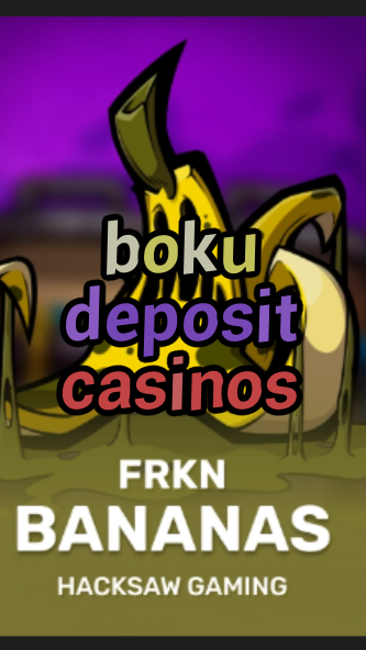 boku deposit casinos-3xn3u5udepyz9m9w5iat.com
